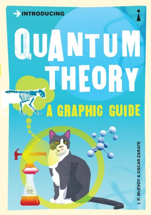 Introducing Quantum Theory: A Graphic Guide (Introducing)
