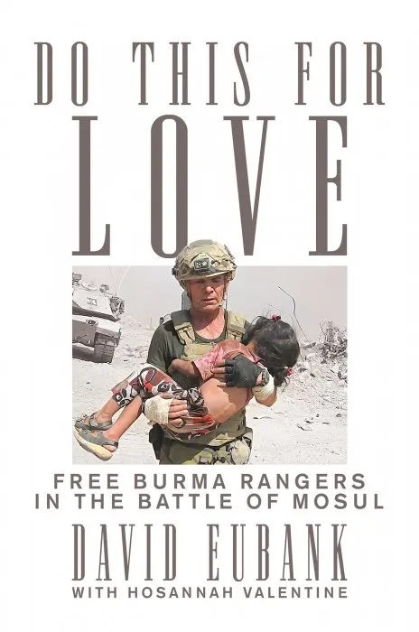 Do This for Love: Free Burma Rangers in the Battle of Mosul