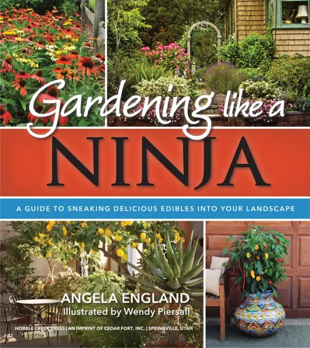 Gardening Like a Ninja: A Guide to Sneaking Delicious Edibles into Your Landscape