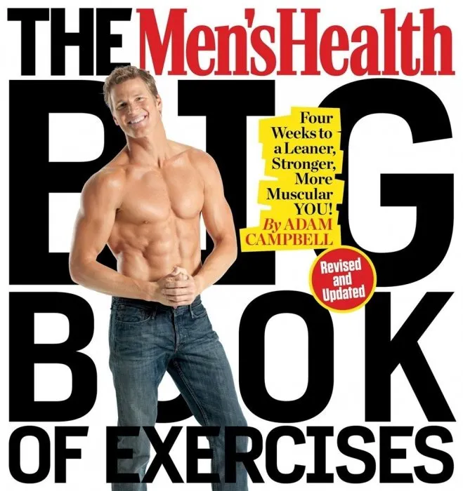 The Men's Health Big Book of Exercises: Four Weeks to a Leaner, Stronger, More Muscular You! (Revised, Updated Edition)