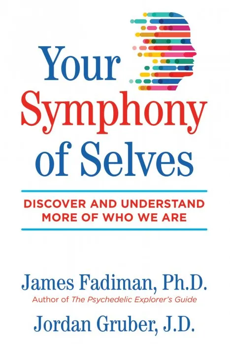 Your Symphony of Selves: Discover and Understand More of Who We Are