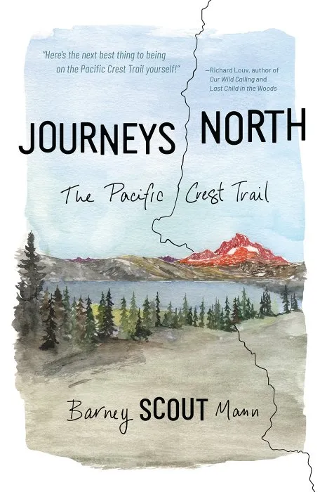 Journeys North: The Pacific Crest Trail