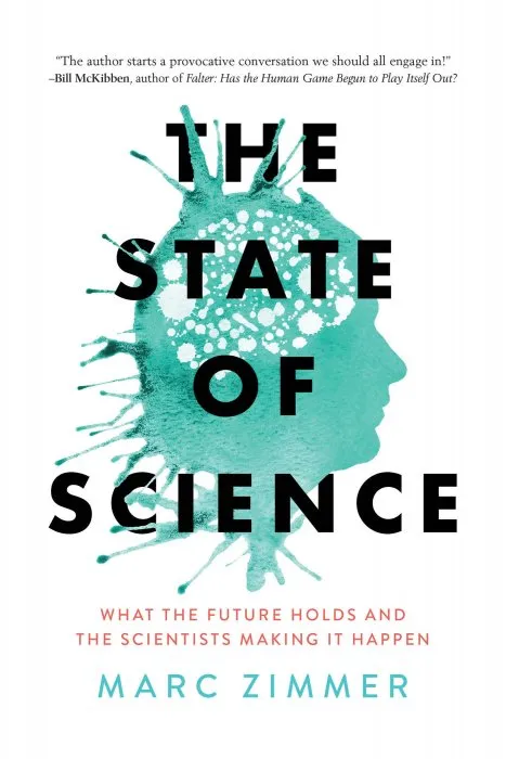 The State of Science: What the Future Holds and the Scientists Making It Happen