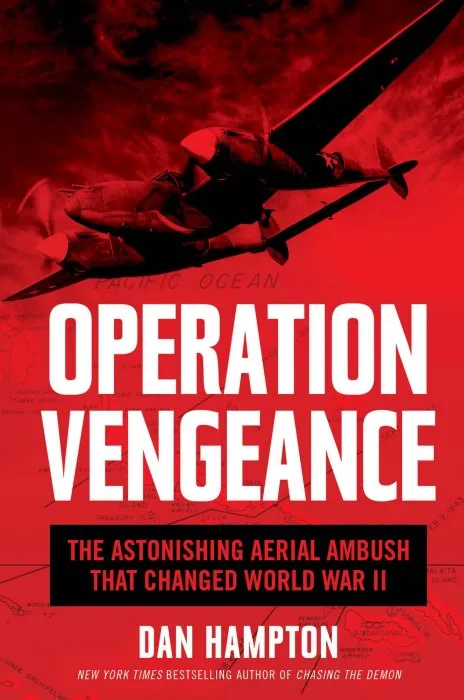 Operation Vengeance: The Astonishing Aerial Ambush That Changed World War II
