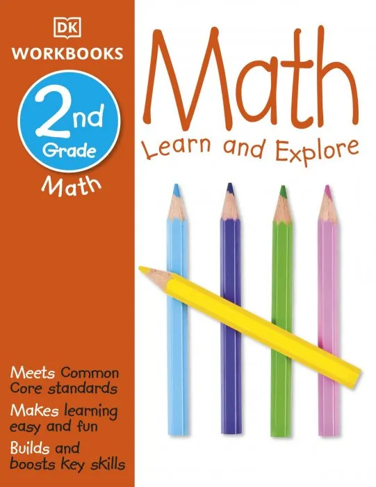 Math, 2nd Grade: Learn and Explore (DK Workbooks)