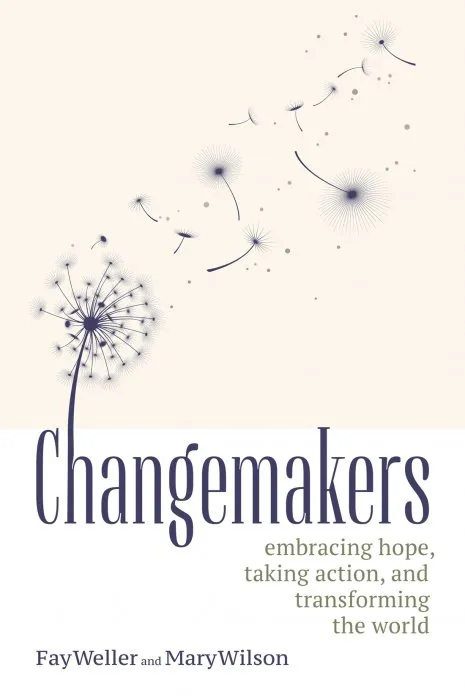 Changemakers: Embracing Hope, Taking Action, and Transforming the World