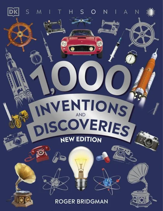 1000 Inventions and Discoveries (DK Smithsonian), New Edition