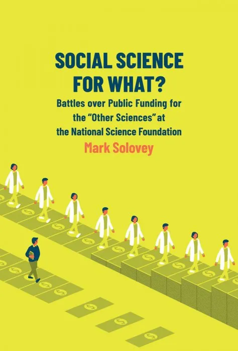 Social Science for What?: Battles over Public Funding for the 