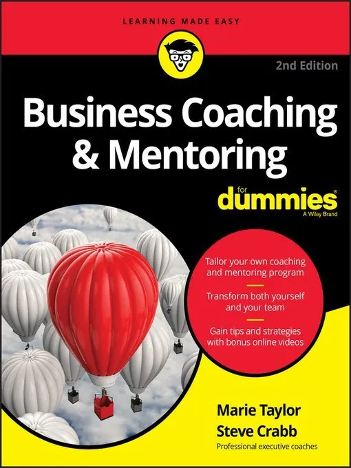 Business Coaching & Mentoring For Dummies, 2nd Edition