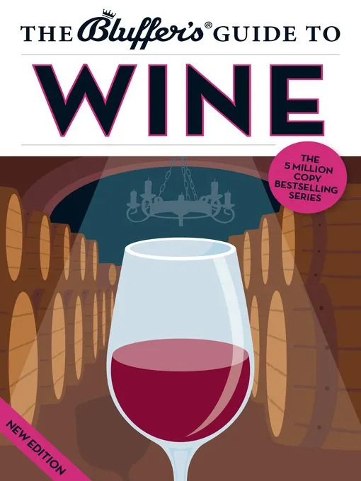 The Bluffer's Guide to Wine (Bluffer's Guides)
