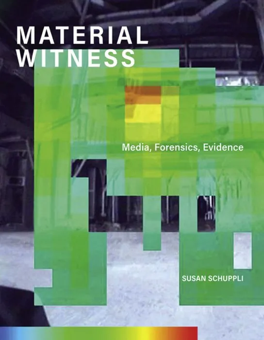 MATERIAL WITNESS: Media, Forensics, Evidence (Leonardo)