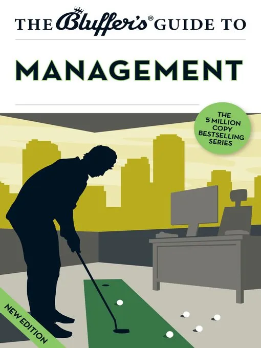 The Bluffer's Guide to Management (Bluffer's Guides)