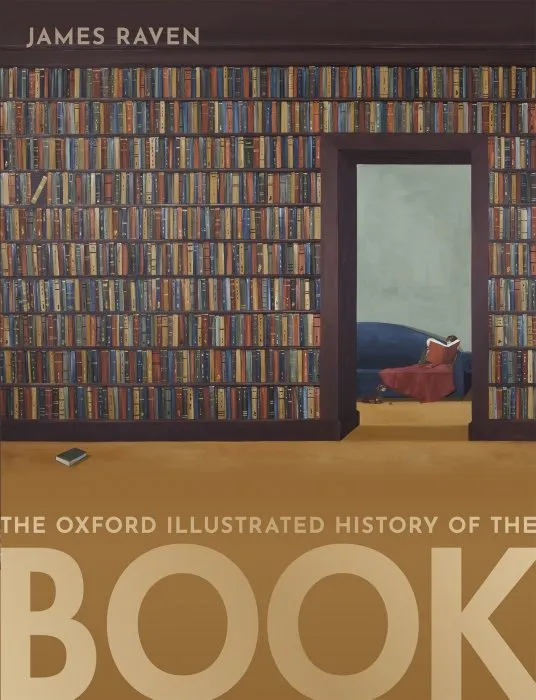 The Oxford Illustrated History of the Book (Oxford Illustrated History)