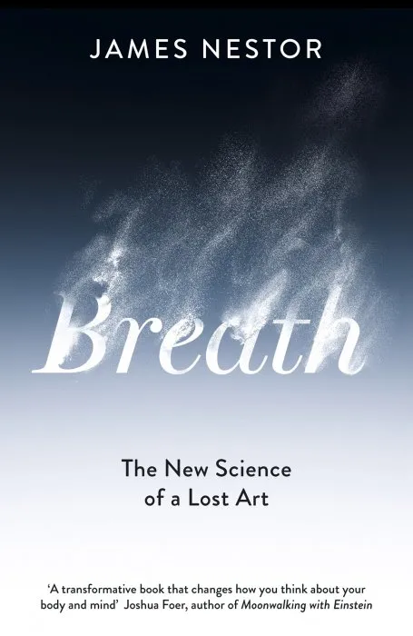 Breath: The New Science of a Lost Art, UK Edition