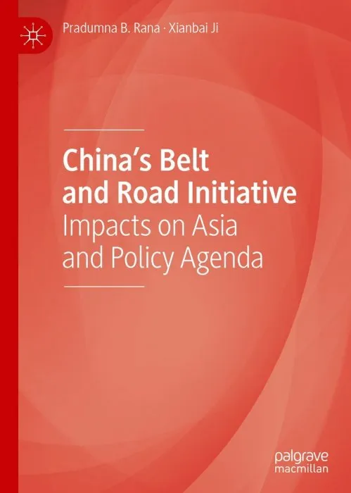 China's Belt and Road Initiative: Impacts on Asia and Policy Agenda