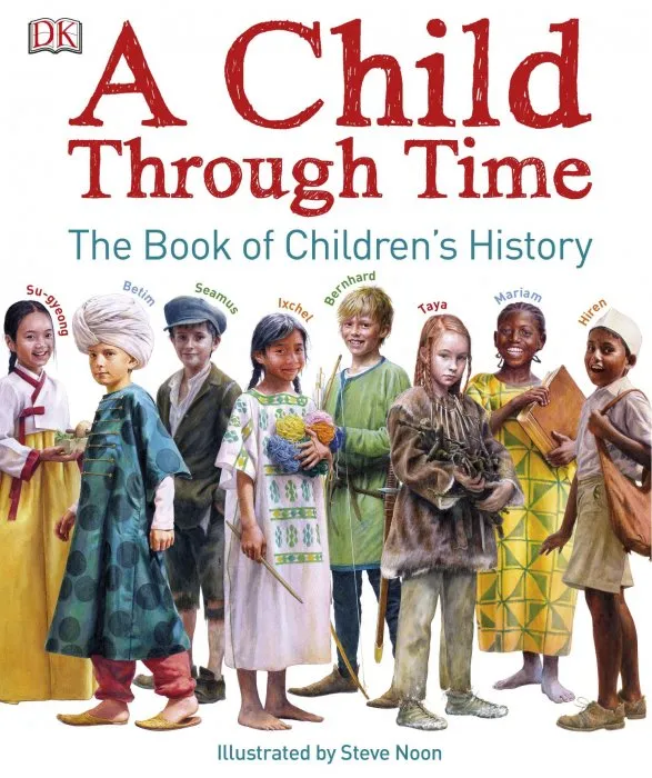 A Child Through Time: The Book of Children's History