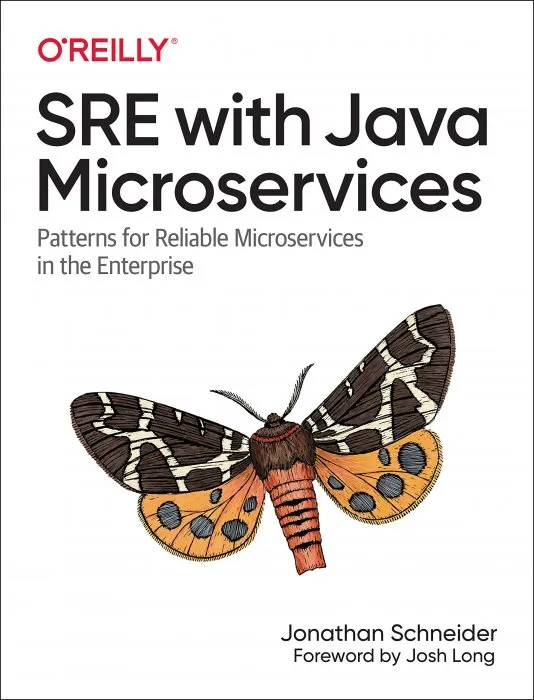SRE with Java Microservices: Patterns for Reliable Microservices in the Enterprise