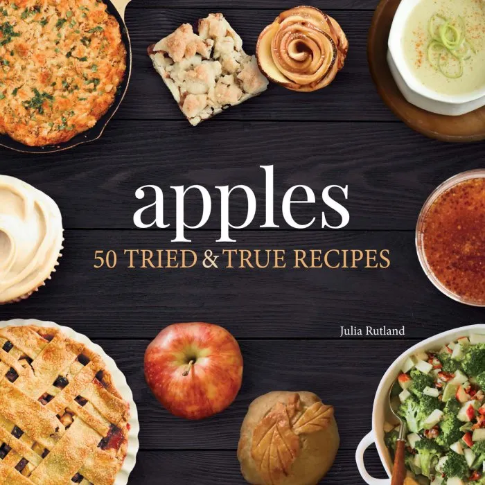 Apples: 50 Tried and True Recipes (Nature's Favorite Foods Cook)