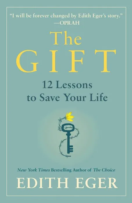 The Gift: 12 Lessons to Save Your Life