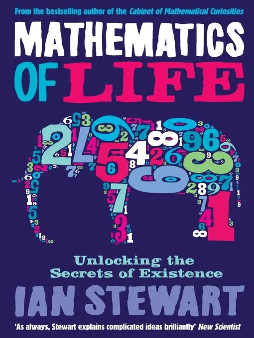 Mathematics of Life: Unlocking the Secrets of Existence