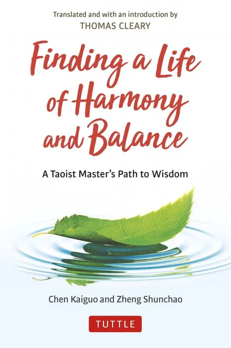 Finding a Life of Harmony and Balance: A Taoist Master's Path to Wisdom