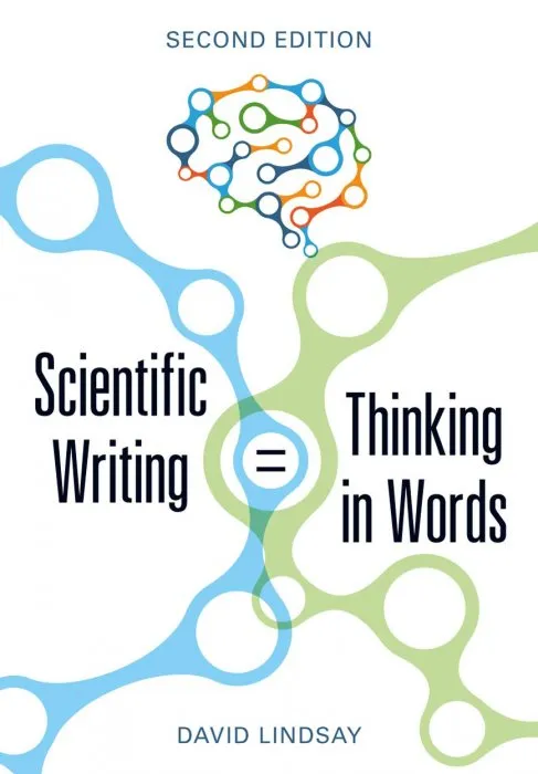 Scientific Writing = Thinking in Words, 2nd Edition