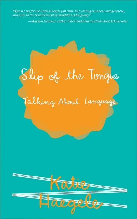 Slip of the Tongue: Talking About Language (Real World)