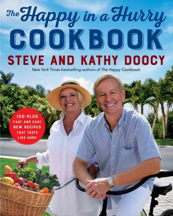 The Happy in a Hurry Cookbook: 100-Plus Fast and Easy New Recipes That Taste Like Home