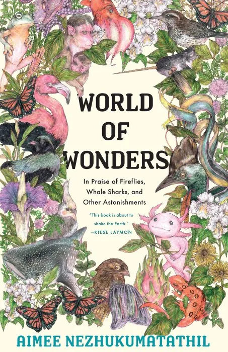World of Wonders: In Praise of Fireflies, Whale Sharks, and Other Astonishments