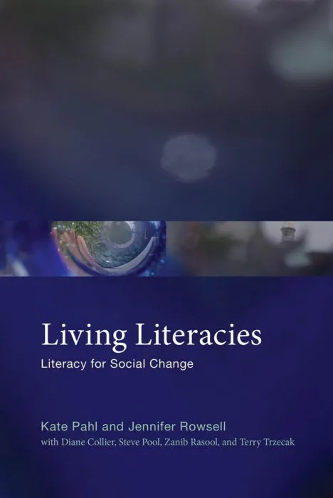 Living Literacies: Literacy for Social Change (The MIT Press)