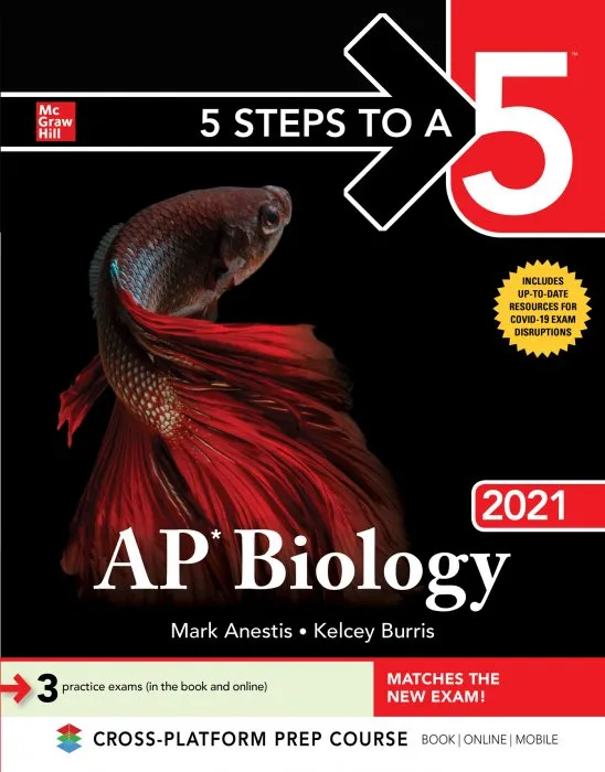5 Steps to a 5: AP Biology 2021 (5 Steps to a 5)