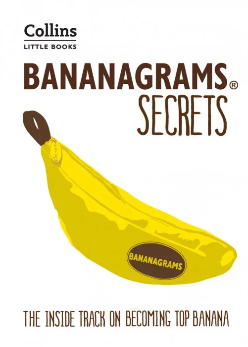 BANANAGRAMS®: The Insider Secrets to Help you Become Top Banana! (Collins Little)