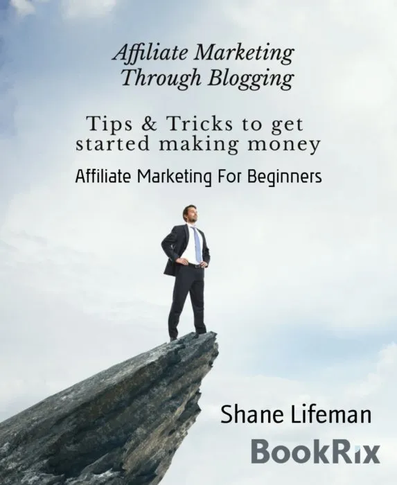 Affiliate Marketing For Beginners: Making Money Online