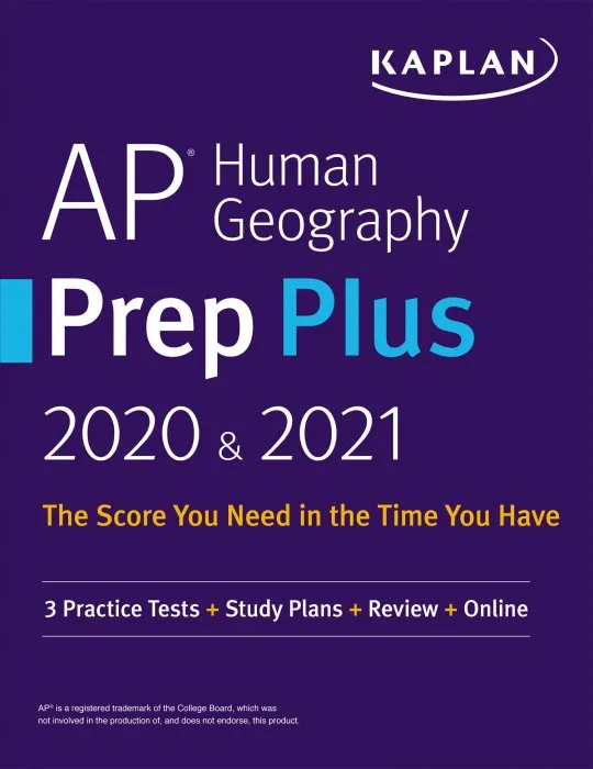 AP Human Geography Prep Plus 2020 & 2021: 3 Practice Tests + Study Plans + Targeted Review & Practice + Online (Kaplan Test Prep)