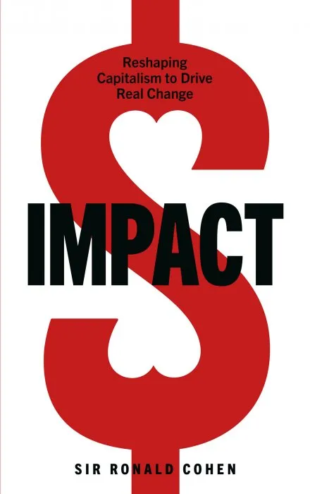 Impact: Reshaping Capitalism to Drive Real Change