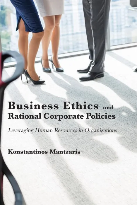 Business Ethics and Rational Corporate Policies: Leveraging Human Resources in Organizations (ISSN)