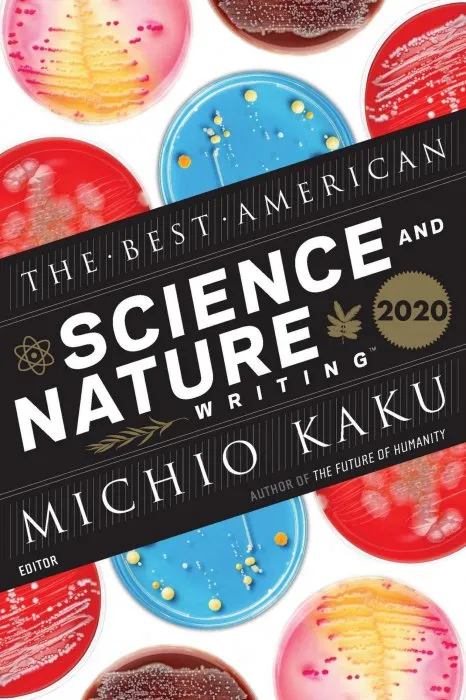 The Best American Science and Nature Writing 2020 (The Best American)