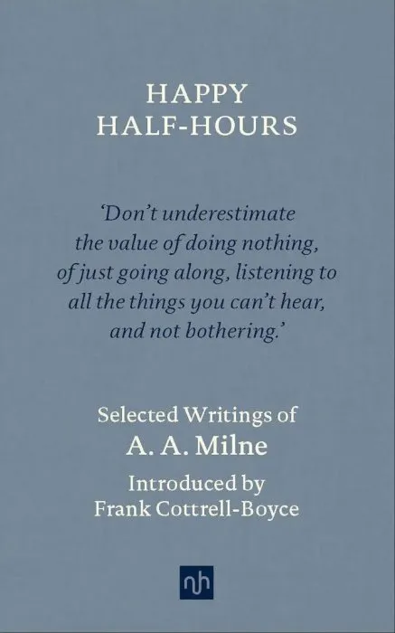 Happy Half-Hours: Selected Writings