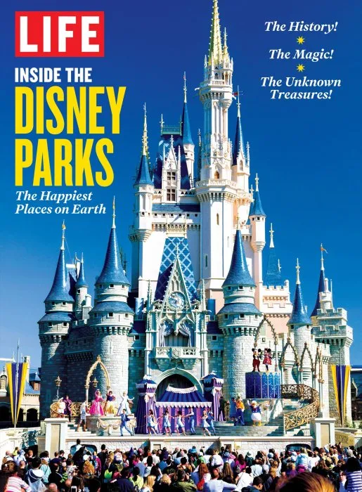 Inside the Disney Parks: The Happiest Places on Earth (LIFE)