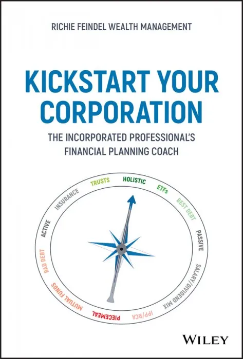 Kickstart Your Corporation: The Incorporated Professional's Financial Planning Coach
