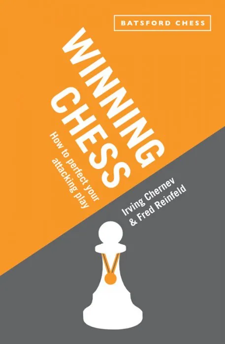 Winning Chess: Reissue of the bestselling Irving Chernev instructional classic (Batsford Chess)