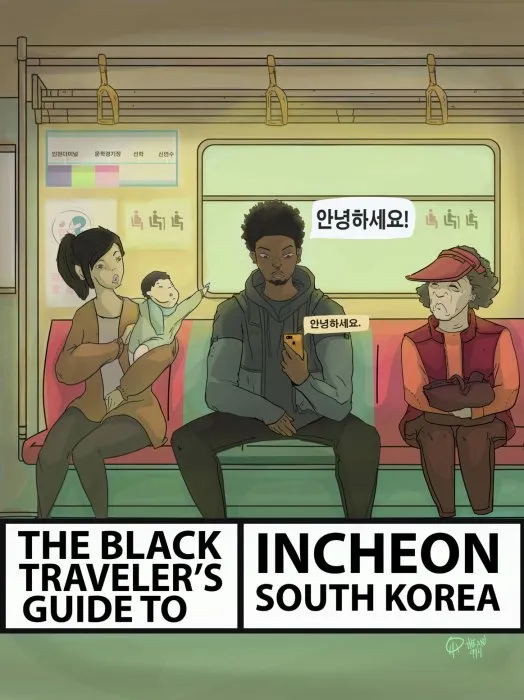 The Black Traveler's Guide to Incheon, South Korea
