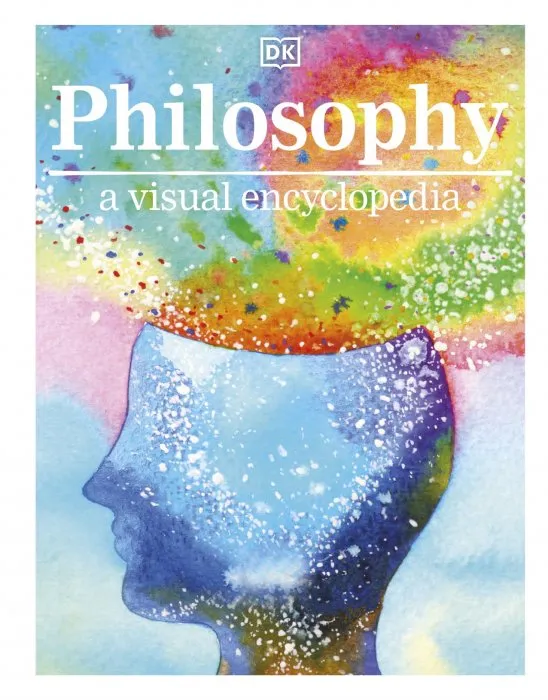 Philosophy a Visual Encyclopedia (Visual Encyclopedia)