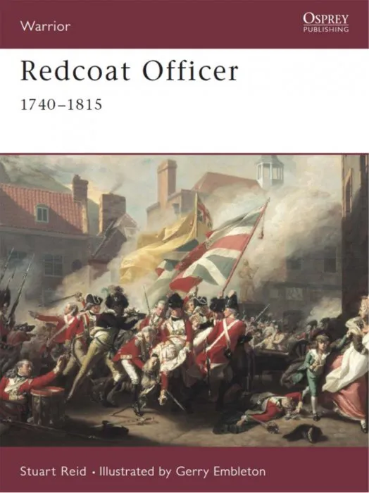 Redcoat Officer: 1740–1815 (Warrior, Book 42)