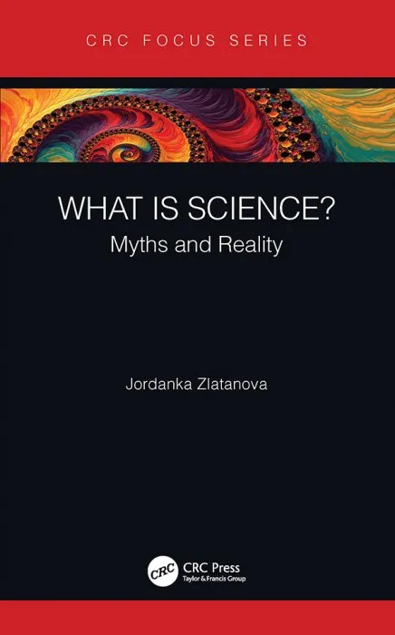 What is Science?: Myths and Reality