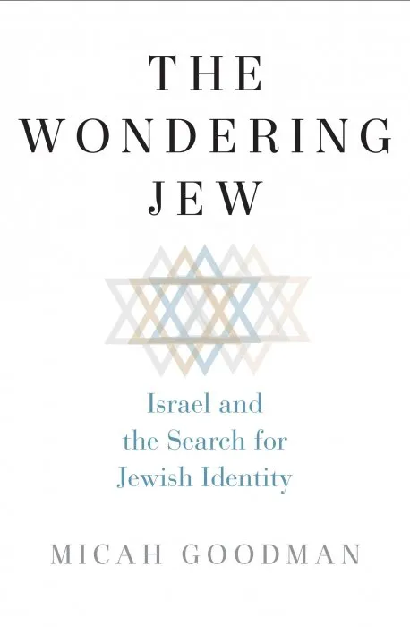 The Wondering Jew: Israel and the Search for Jewish Identity