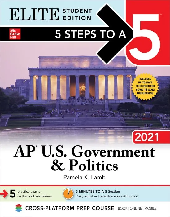 5 Steps to a 5: AP U.S. Government & Politics 2021 (5 Steps to a 5), Elite Student Edition