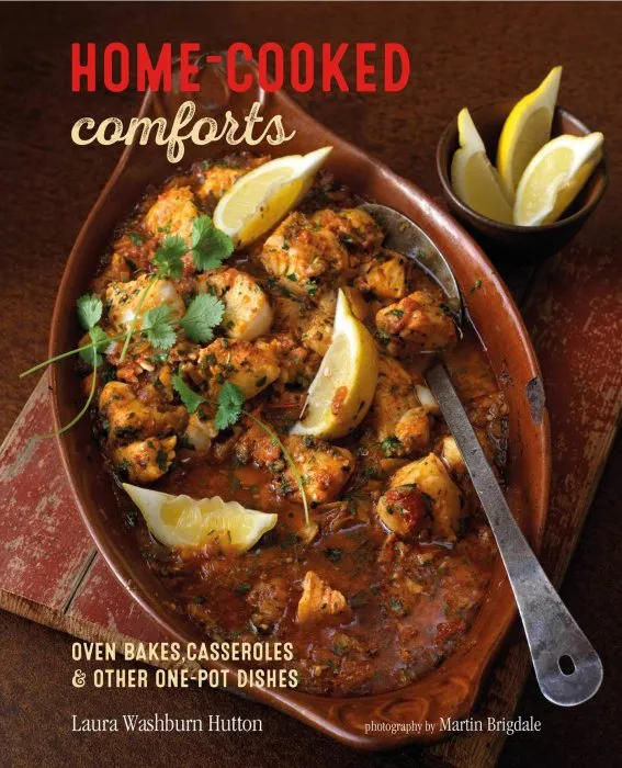 Home-Cooked Comforts: Oven-bakes, casseroles and other one-pot dishes
