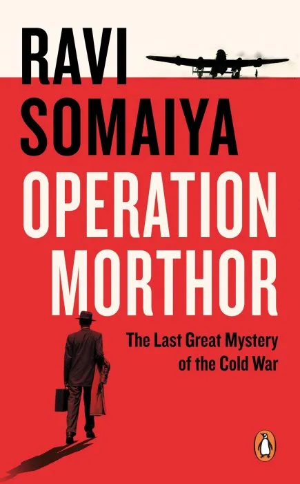 Operation Morthor: The Last Great Mystery of the Cold War
