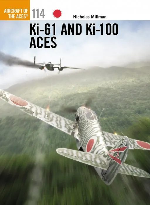 Ki-61 and Ki-100 Aces (Aircraft of the Aces #114)